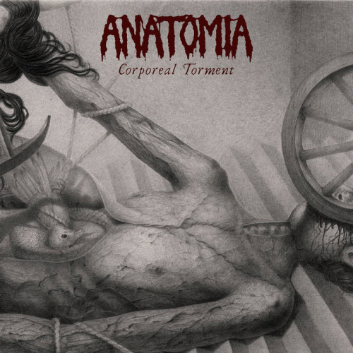 Anatomia : Corporeal Torment